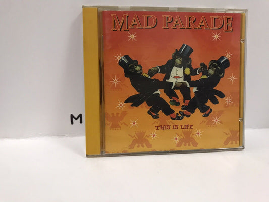 Mad parade - this is life