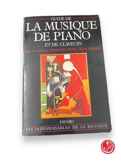 Guide de la musique pour piano et clave - Fayard - Ngz