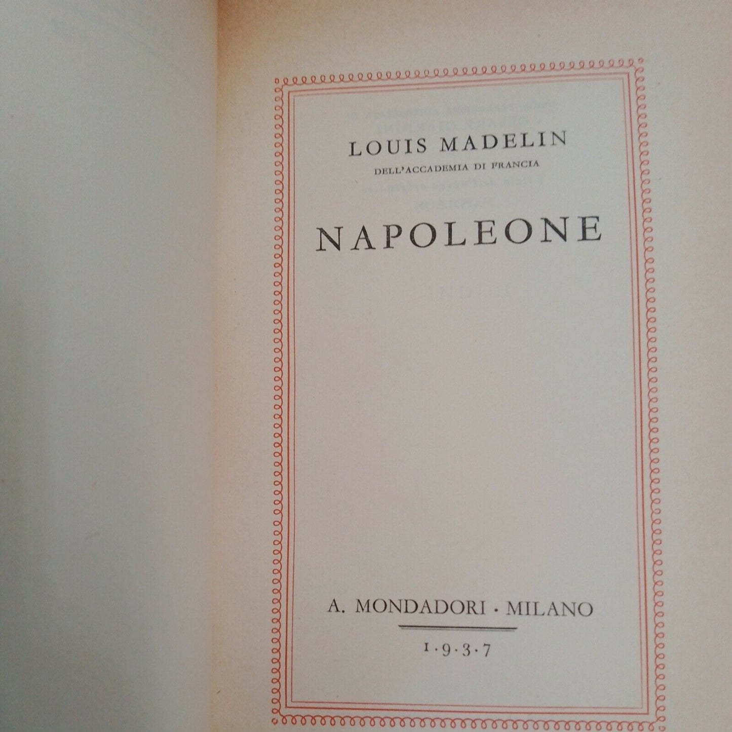 Louis Madelin NAPOLEON first edition 1937 Medusa N. 9 Mondadori