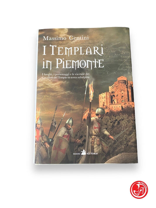 The Templars in Piedmont - M. Centini