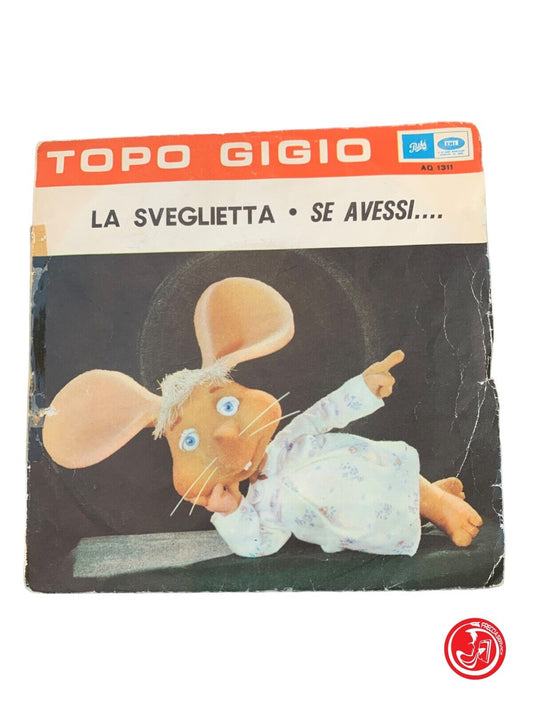 Topo Gigio – La Sveglietta / Si j'avais