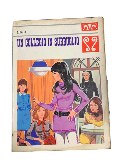 libro - Un Collegio In Subbuglio - C. Galli