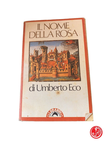 Il nome della rosa - Umberto Eco - Bompiani 1984