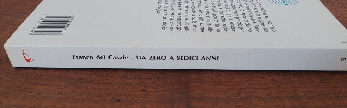 DE ZÉRO À SEIZE ANS Développement motivationnel -Franco Del Casale, SanPaolo ed.