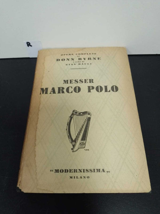 ŒUVRES COMPLÈTES DE DONN BYRNE MESSER MARCO POLO