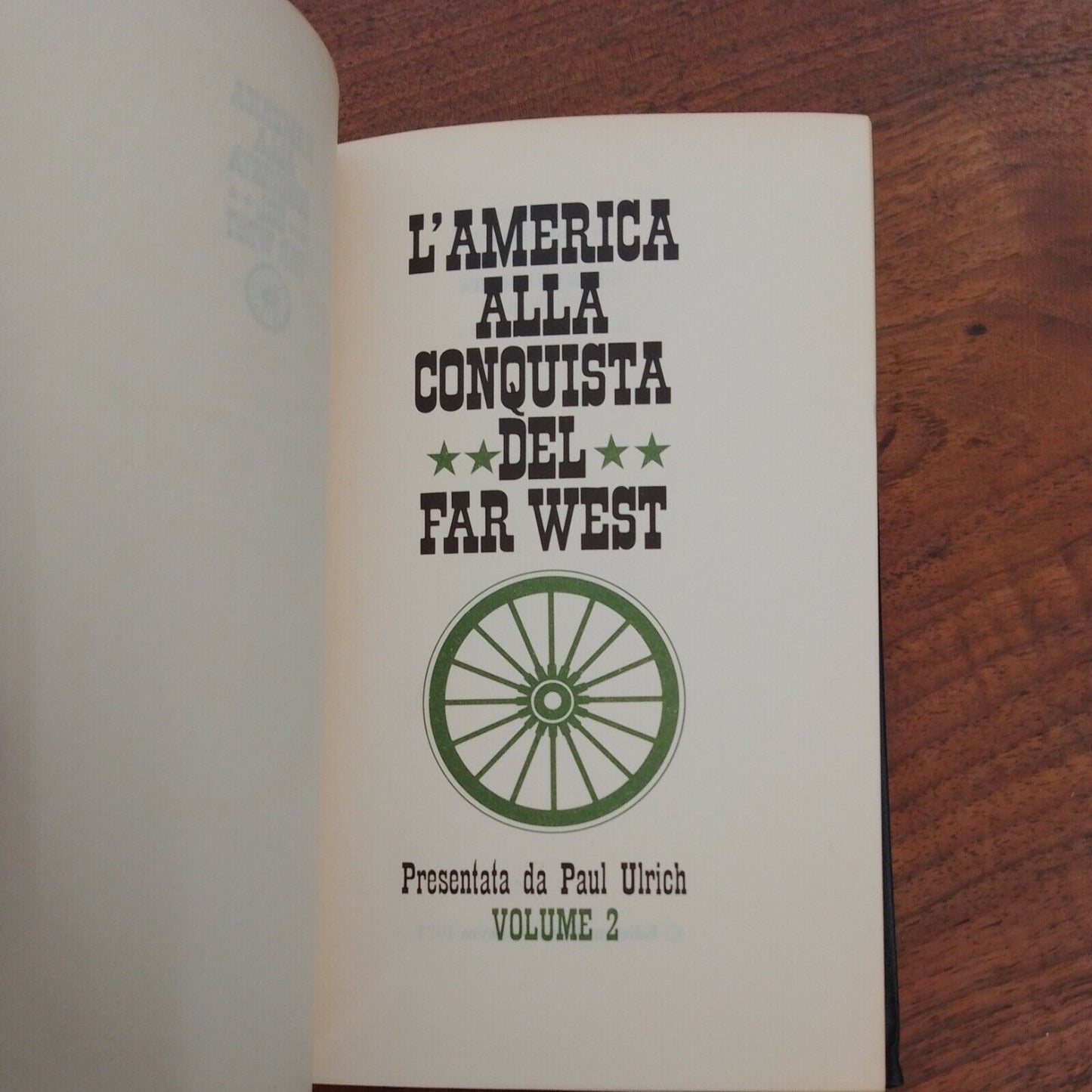 AMERICA CONQUERS THE FAR WEST, P.Ulrich, vol. 1-2, Ed. FERNI 1973