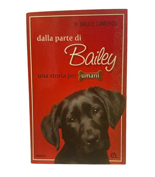 Libri - W.B. Cameron - Dalla parte di Bailey