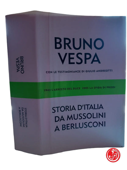 STORIA D'ITALIA DA MUSSOLINI A BERLUSCONI BRUNO VESPA