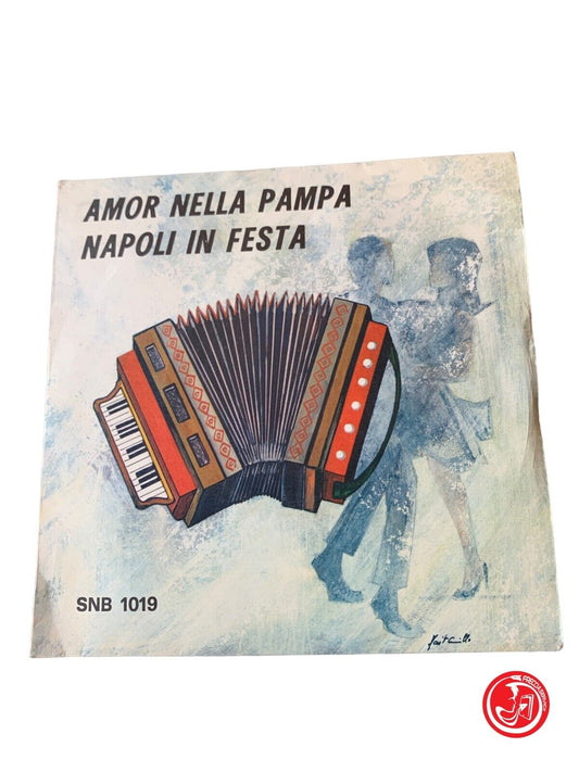 L'amour dans la Pampa / Naples en fête