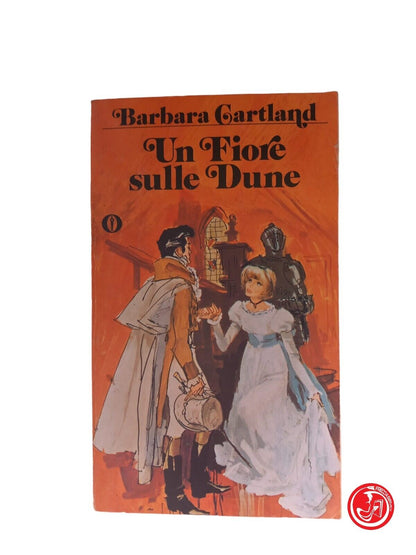 BARBARA CARTLAND Un Fiore sulle Dune