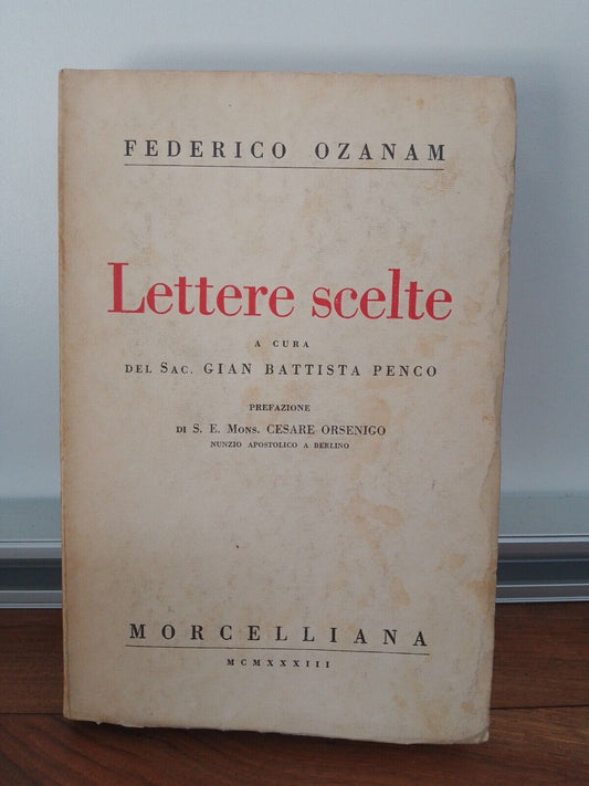 Lettres sélectionnées - Federico Ozanam - éditées par le sac. Gian Battista Penco 1933