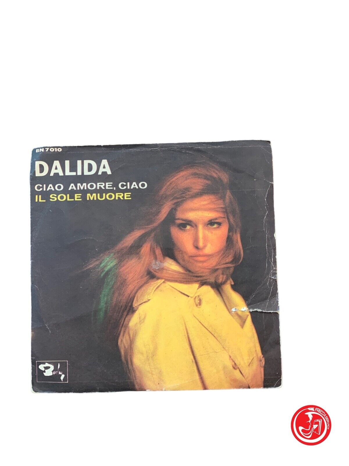 Dalida - Ciao Amore, Ciao / Il Sole Muore