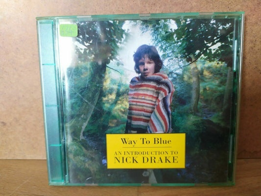 Nick Drake – Way To Blue - An Introduction To Nick Drake