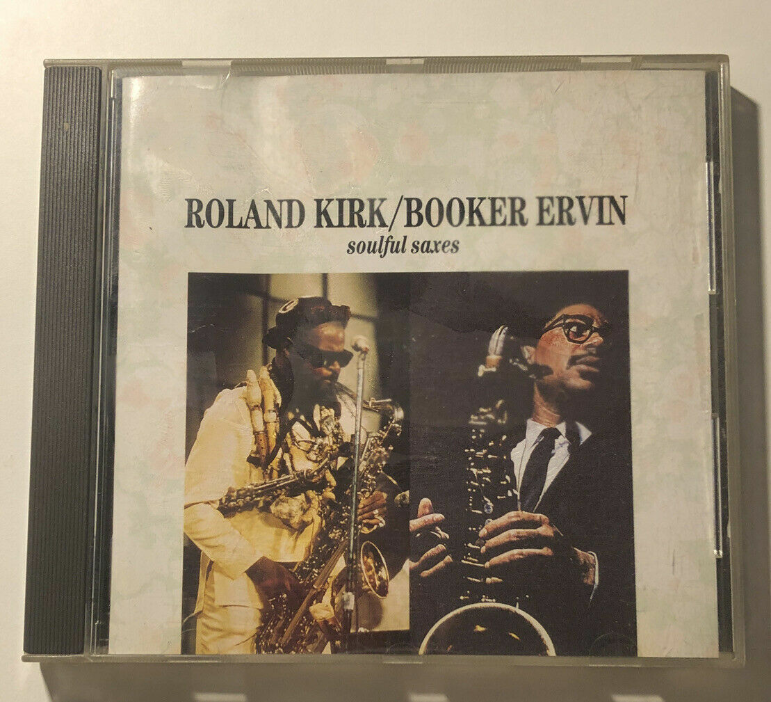 CD Soulful Saxes by Roland Kirk and Booker Ervin 