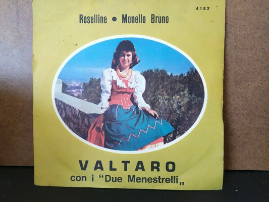 Valtaro, con i Due Menestrelli / Roselline - Monello Bruno