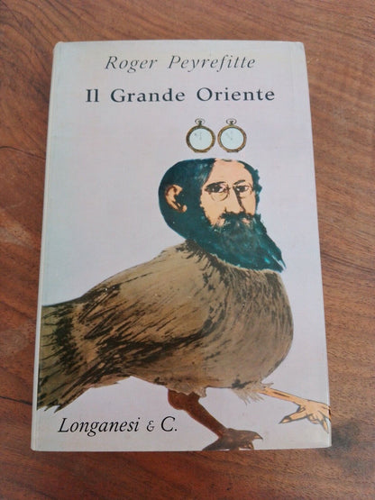 Il Grande Oriente, R.Peyrefitte, Longanesi, 1963