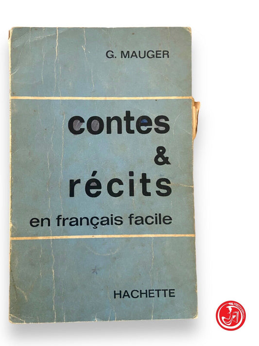 Contes&recits en français facile - G. Mauger - Hachette