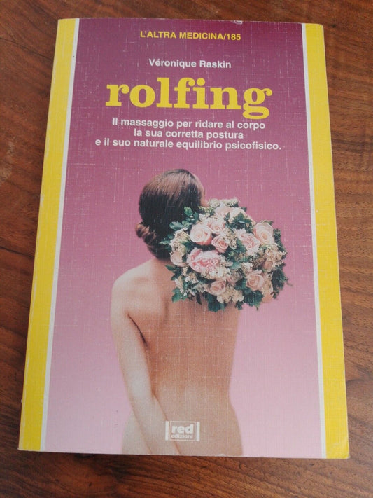 Rolfing, V. Raskin, Red editions