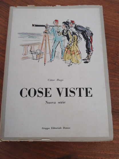 COSE VISTE, nuova serie, Vittor Hugo Ed.Domus  1944