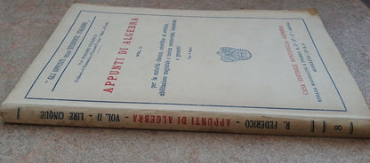 ALGEBRA NOTES, Vol.II, R. Federico, Casa ed. Rondinella Alfredo, 1937