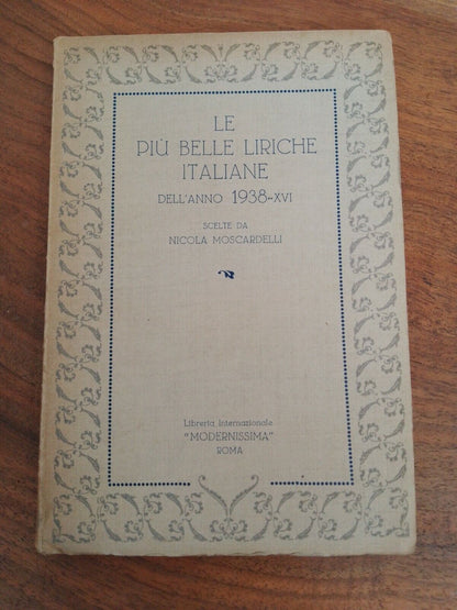 LE PIÙ BELLE LIRICHE ITALIANE DELL'ANNO 1938- XVI, N. MOSCARDELLI,"Modernissima"