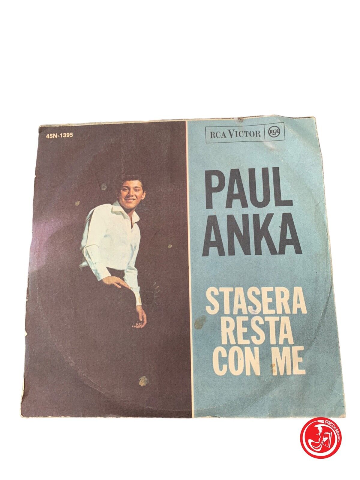 Paul Anka - Ogni Volta / Stasera resta con me