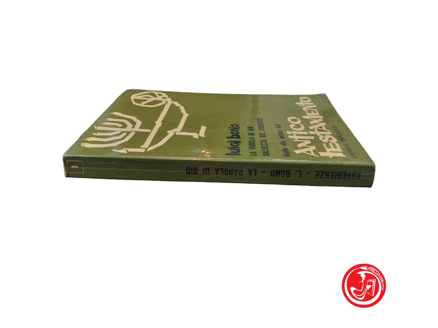 La Parola di Dio: Guida alla lettura dell'Antico testamento - Luigi Bono