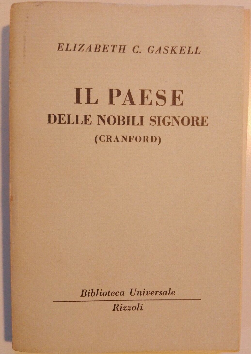 Le pays des nobles dames par Elizabeth C. Gaskell Rizzoli éditeur 211-213