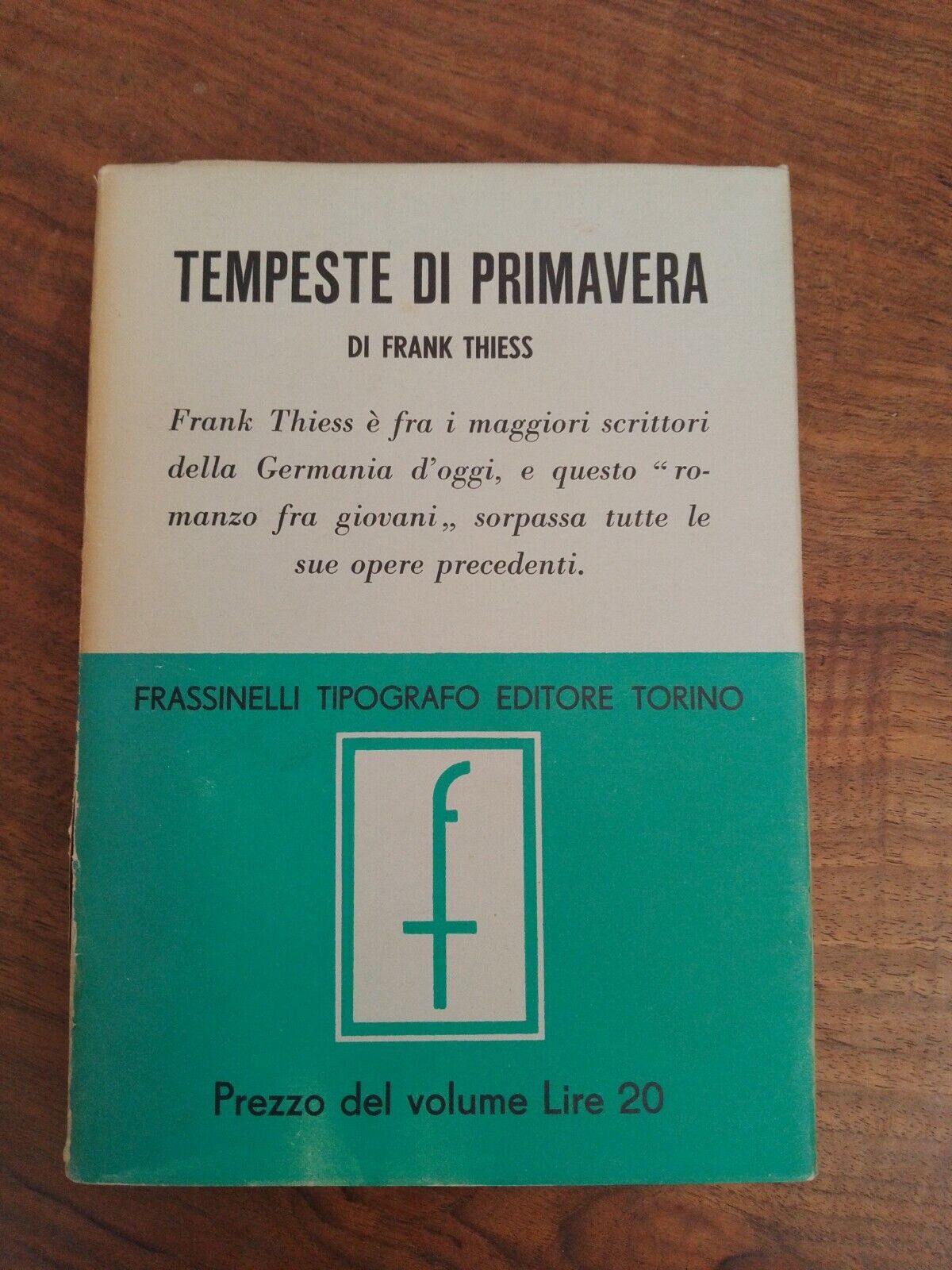 Tempêtes printanières, F.Thiess, Frassinelli Ed. 1939