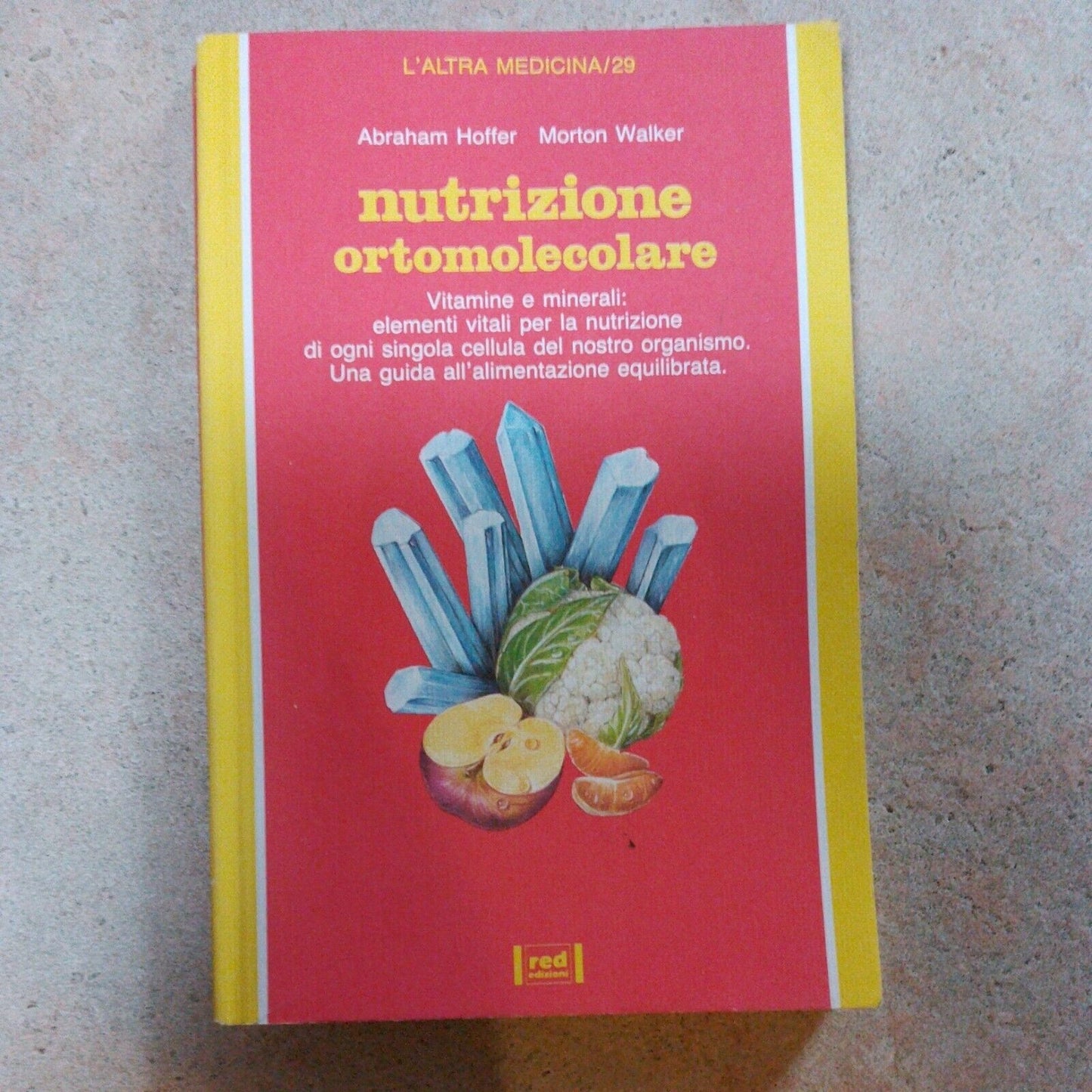 Nutrition Orthomoléculaire, H.Hoffer, Red Edizioni, 1988