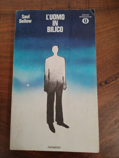 Saul Bellow, L'uomo in bilico, Oscar Mondadori
