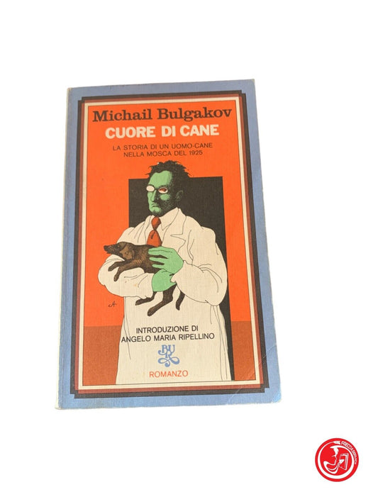 Cuore di cane - Michail Bulgakov - Rizzoli