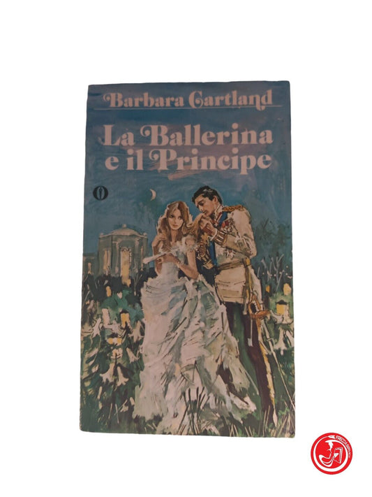 BARBARA CARTLAND The Dancer and the Prince