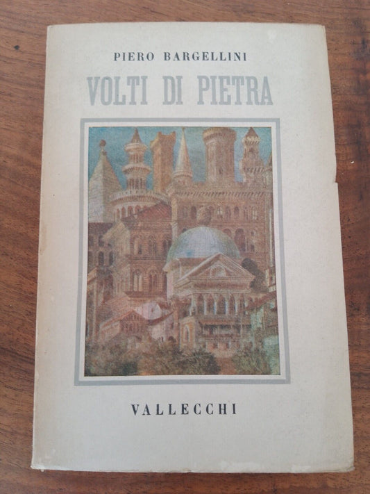 Volti di Pietra -Pietro Bargellini - Vallecchi