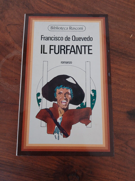 THE VILLAIN-Francisco de Quevedo-Lucio D'Arcangelo trad., Rusconi, 1975