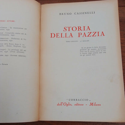 STORIA DELLA PAZZIA, B.Cassinelli, 1942 Corbaccio Milano