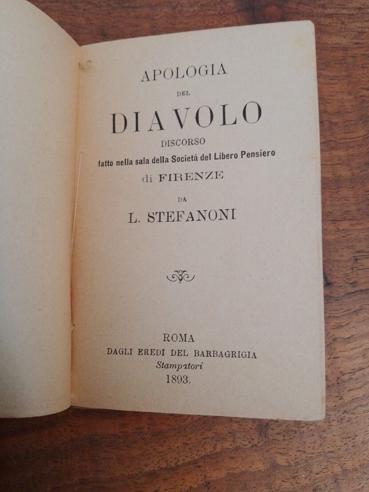 Apology of the devil - GB Ehrard - Laterza 1943 + speech L. Stefanoni 1893