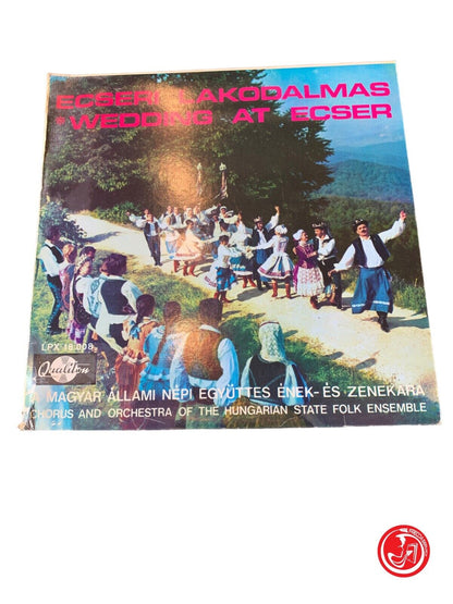 Magyar Állami Népi Együttes Ének- És Zenekara Chorus And Orchestra Of The Hungar