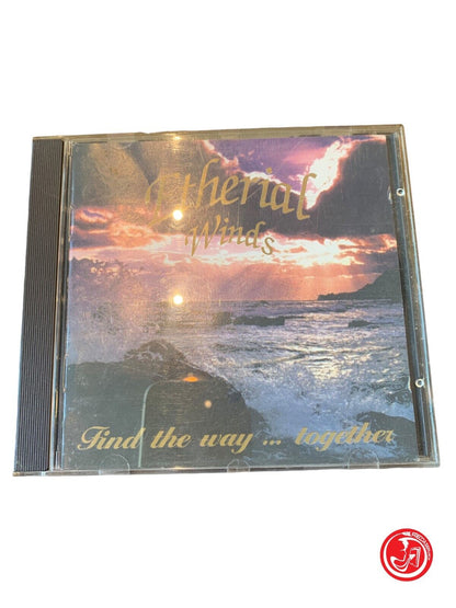 Etherial Winds - Find The Way... Together