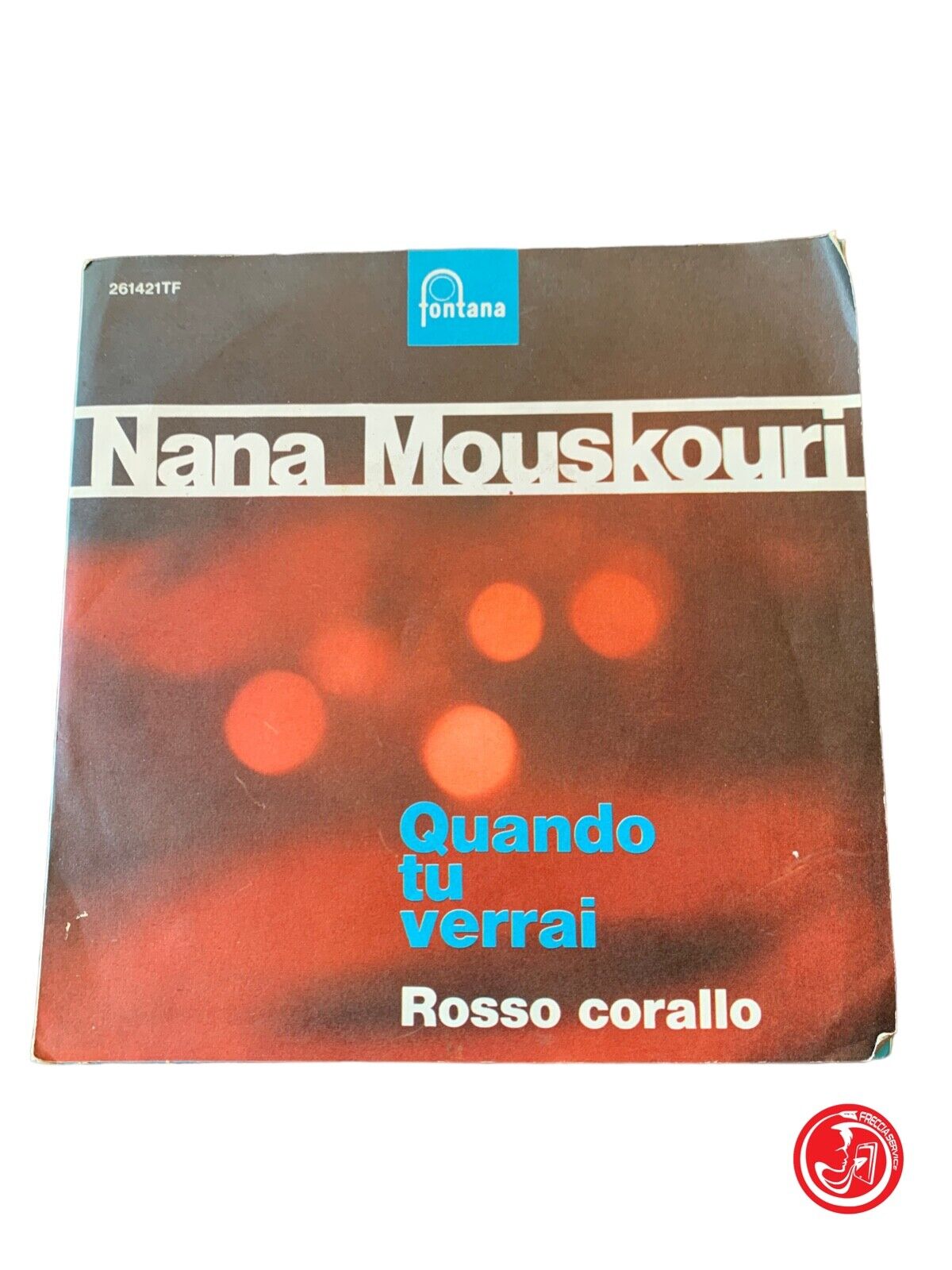 Nana Mouskouri - Quand tu viens / Rouge Corail