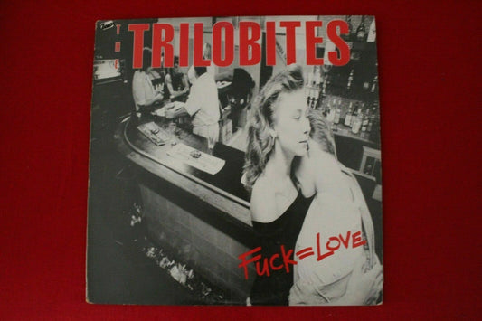 The Trilobites – Fuck = Love