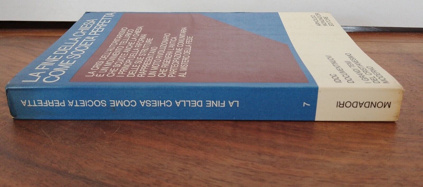 La fine della chiesa come società perfetta, Mondadori, Idoc 7, 1968 1^Ed.