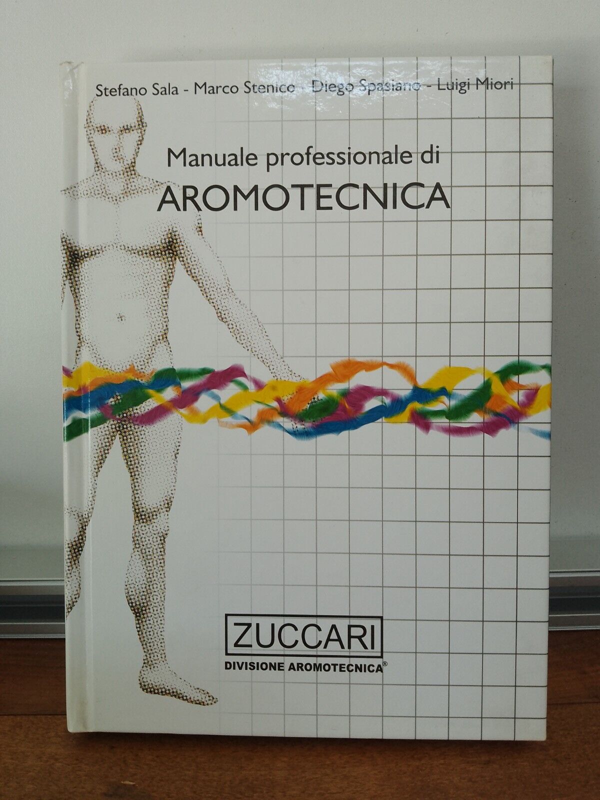 Professional manual of Aromotecnica, S. Sala - M. Stenico, ed. Zuccari, 2000