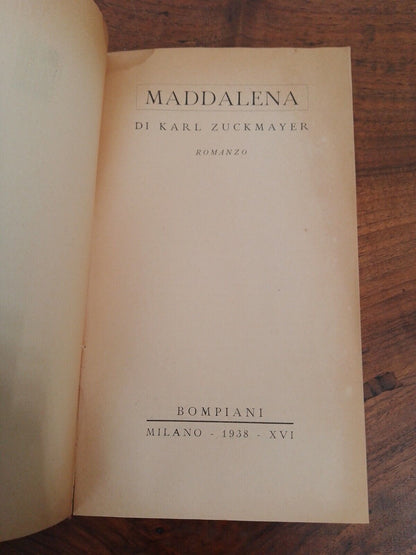 K. ZUCKMAYER, Maddalena,  1938 BOMPIANI