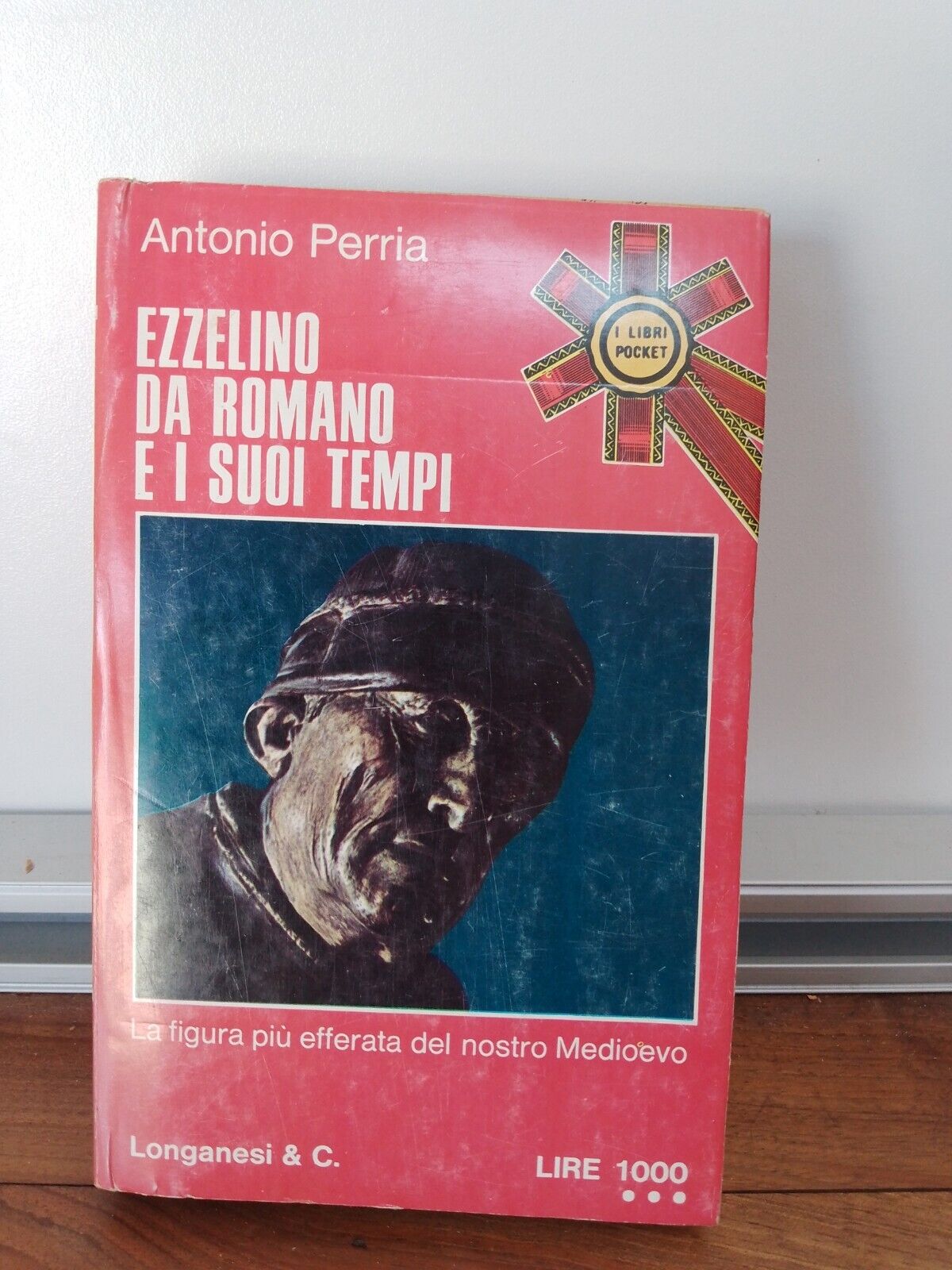 Ezzelino da Romano and his Times - A. Perria - Longanesi