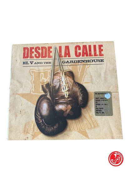 El V And The Gardenhouse - Desde La Calle