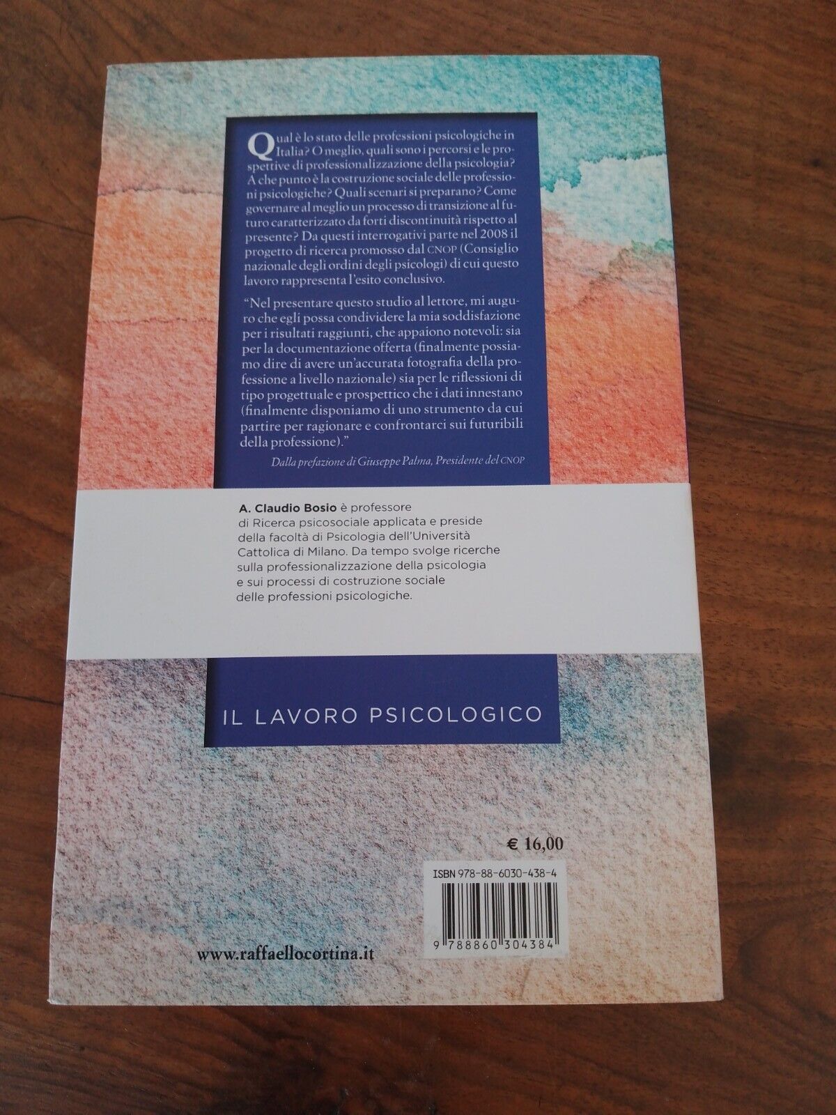 Fare lo psicologo,(PERCORSI E PROSPETTIVE) A. CLAUDIO BOSIO, ED. R. CORTINA,2015