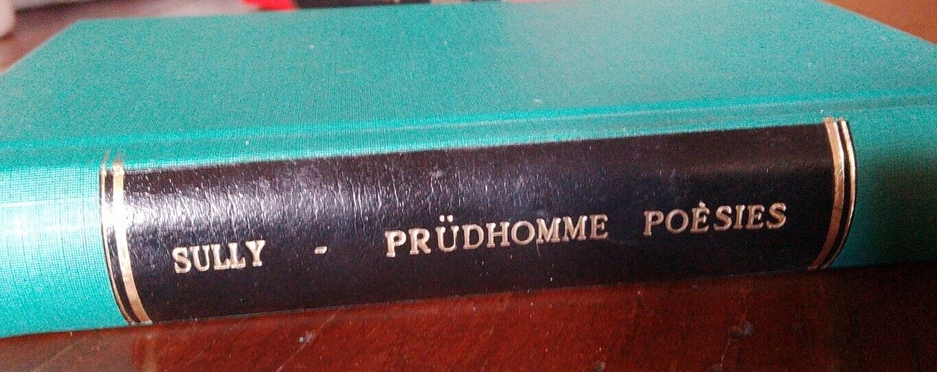 Oeuvres de Sully Prudhomme - Poésies 1872-1878, Libraire A. Lemerre, 1917