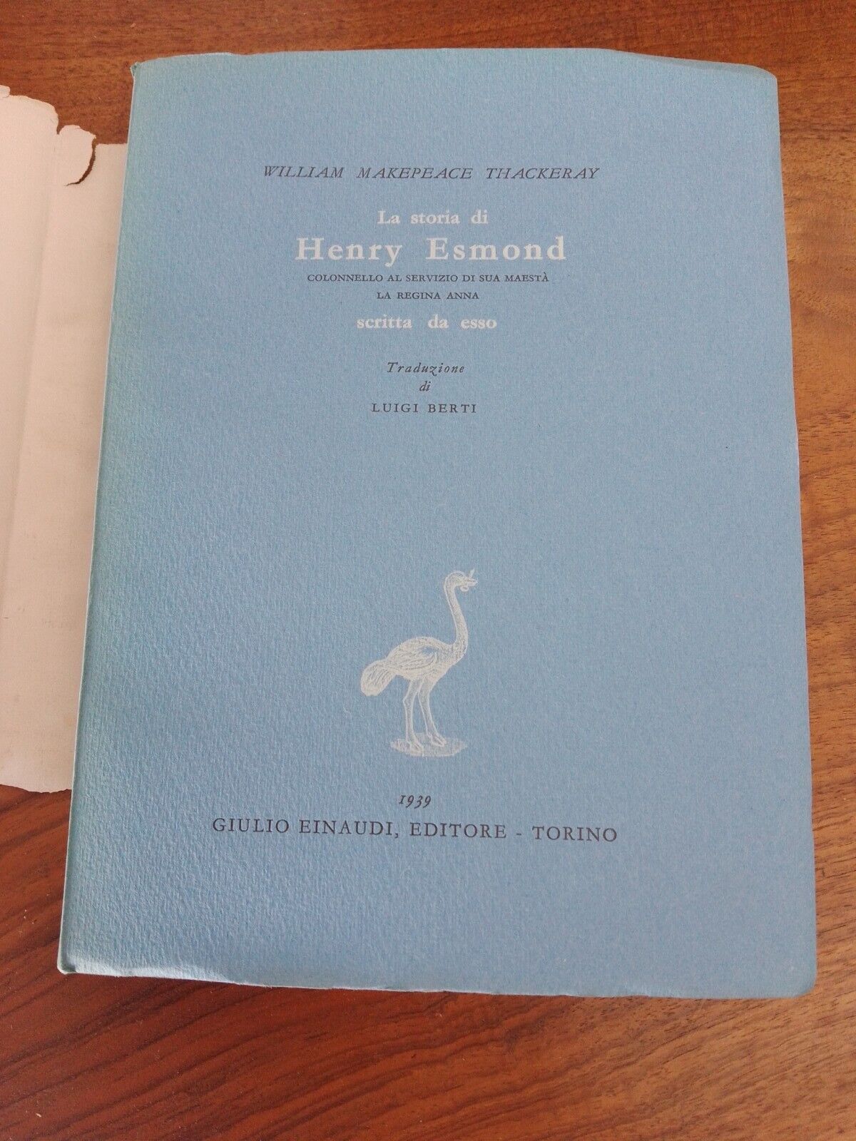 L'histoire d'Henry Esmond, WM Thackeray, 1ère éd. Einaudi 1939.