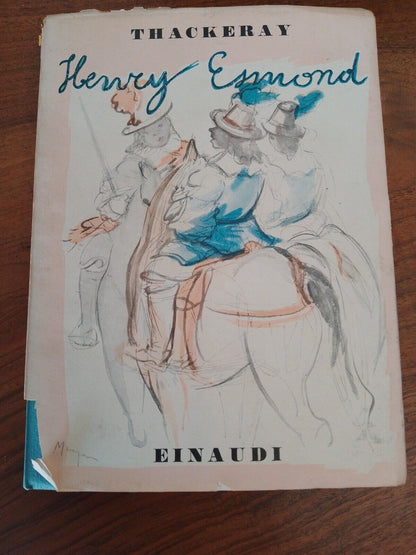 L'histoire d'Henry Esmond, WM Thackeray, 1ère éd. Einaudi 1939.